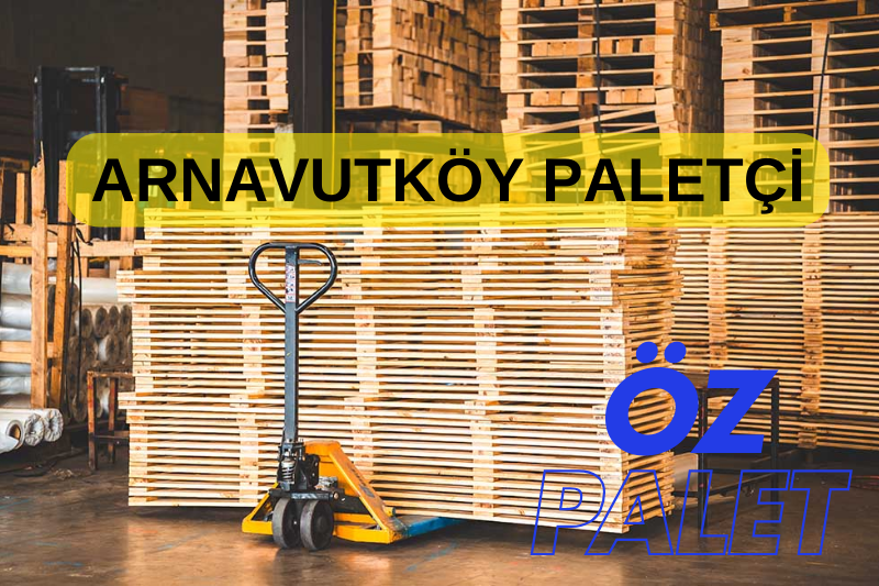 Arnavutköy paletçi, Arnavutköy 2. el palet, Arnavutköy ikinci el palet, Arnavutköy ahşap palet, Arnavutköy euro palet, Arnavutköy ikinci el palet alan yerler, Arnavutköy ikinci el palet fiyatları, Arnavutköy palet fiyatları, Arnavutköy tahta palet, plastik palet Arnavutköy